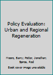 Policy Evaluation: Urban and Regional Regeneration