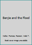 Paperback Benjie and the Flood Book