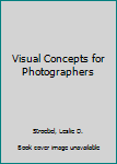 Hardcover Visual Concepts for Photographers Book