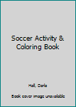 Paperback Soccer Activity & Coloring Book