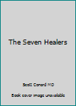 Hardcover The Seven Healers Book