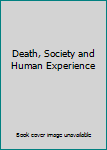 Paperback Death, Society and Human Experience Book