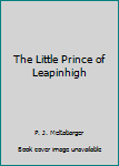 The Little Prince of Leapinhigh