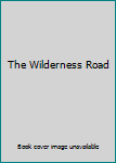 The Wilderness Road