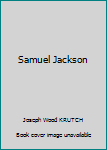 Hardcover Samuel Jackson [Unknown] Book
