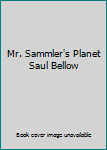 Hardcover Mr. Sammler's Planet Saul Bellow Book