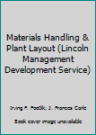 Leather Bound Materials Handling & Plant Layout (Lincoln Management Development Service) Book