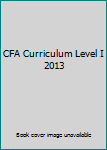 CFA Curriculum Level I 2013