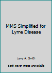 Paperback MMS Simplified for Lyme Disease Book