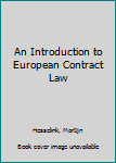 Paperback An Introduction to European Contract Law Book