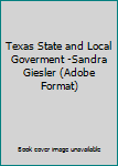 Video CD Texas State and Local Goverment -Sandra Giesler (Adobe Format) Book