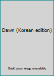 Paperback Dawn (Korean edition) [Korean] Book