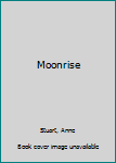 Hardcover Moonrise [Large Print] Book