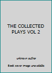 Hardcover THE COLLECTED PLAYS VOL 2 Book
