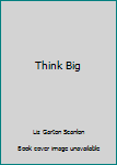 Paperback Think Big Book