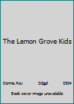 DVD The Lemon Grove Kids Book