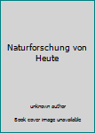 Unknown Binding Naturforschung von Heute Book
