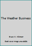Hardcover The Weather Business Book