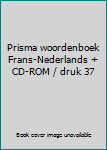 Perfect Paperback Prisma woordenboek Frans-Nederlands + CD-ROM / druk 37 Book
