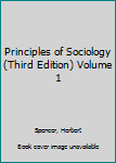 Hardcover Principles of Sociology (Third Edition) Volume 1 Book