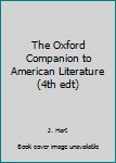 Hardcover The Oxford Companion to American Literature (4th edt) Book