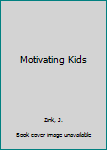 Paperback Motivating Kids Book