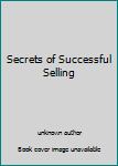 Unknown Binding Secrets of Successful Selling Book