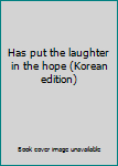 Paperback Has put the laughter in the hope (Korean edition) [Korean] Book