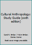 Cultural Anthropology: Study Guide