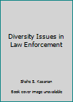Paperback Diversity Issues in Law Enforcement Book
