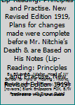 Hardcover Lip-Reading: Principles and Practise. New Revised Edition 1919, Plans for changes made were complete before Mr. Nitchie’s Death & are Based on His Notes (Lip-Reading: Principles and Practise. New Revised Edition 1919) Book