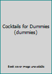 Paperback Cocktails for Dummies (dummies) Book