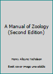 Hardcover A Manual of Zoology (Second Edition) Book