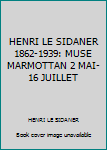 Paperback HENRI LE SIDANER 1862-1939: MUSE MARMOTTAN 2 MAI-16 JUILLET Book