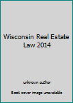 Unknown Binding Wisconsin Real Estate Law 2014 Book