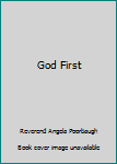 Paperback God First Book