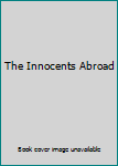 Hardcover The Innocents Abroad Book