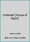 Hardcover Untamed (House of Night) Book