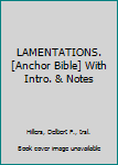 Hardcover LAMENTATIONS. [Anchor Bible] With Intro. & Notes Book