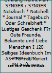 Superhelden Ohne Umhang Nennt Man S?NGER : S?NGER Notizbuch * Notizheft * Journal * Tagebuch Oder Schreibheft * Lustiges Geschenk F?r Gute Freunde, Bekannte und Liebe Menschen I 120 Seitiges Ideenbuch