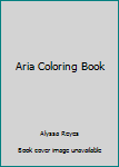 Paperback Aria Coloring Book