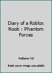 Paperback Diary of a Roblox Noob : Phantom Forces Book