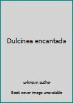 Dulcinea encantada