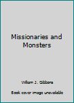 Paperback Missionaries and Monsters Book