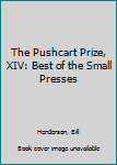 Paperback The Pushcart Prize, XIV: Best of the Small Presses Book