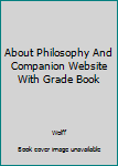 Hardcover About Philosophy And Companion Website With Grade Book