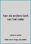Hardcover Aan de andere kant van het water Book