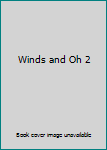 Unknown Binding Winds and Oh 2 Book