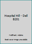 Hospital Hill - Dell B201