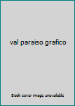 Paperback val paraiso grafico Book